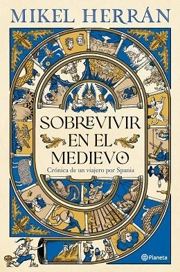 SOBREVIVIR EN EL MEDIEVO | 9788408320098 | HERRÁN, MIKEL | Llibreria Online de Banyoles | Comprar llibres en català i castellà online