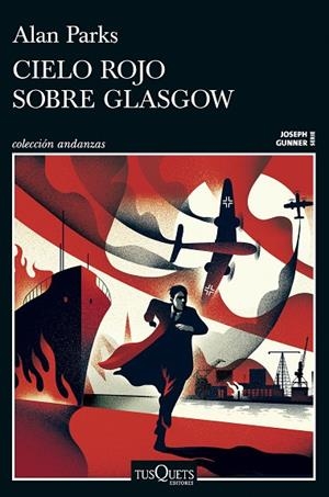 CIELO ROJO SOBRE GLASGOW (SERIE JOSEPH GUNNER 1) | 9788411077958 | PARKS, ALAN | Llibreria Online de Banyoles | Comprar llibres en català i castellà online