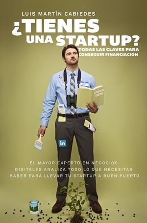 ¿TIENES UNA STARTUP? | 9788498754070 | MARTÍN CABIEDES, LUIS | Llibreria Online de Banyoles | Comprar llibres en català i castellà online