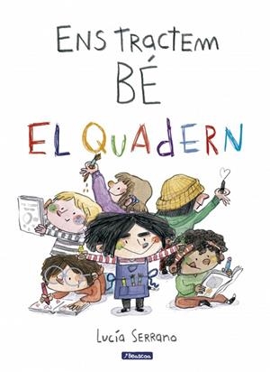 ENS TRACTEM BÉ. EL QUADERN | 9788448873271 | SERRANO, LUCÍA | Llibreria L'Altell - Llibreria Online de Banyoles | Comprar llibres en català i castellà online - Llibreria de Girona