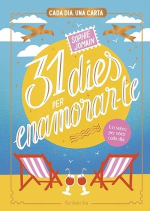 31 DIES PER ENAMORAR-TE | 9788410028692 | JOMAIN, SOPHIE | Llibreria L'Altell - Llibreria Online de Banyoles | Comprar llibres en català i castellà online - Llibreria de Girona