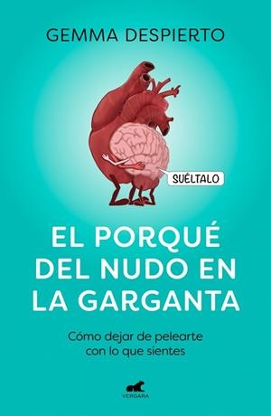 EL PORQUÉ DEL NUDO EN LA GARGANTA | 9788418045127 | DESPIERTO GONZÁLEZ (@REFLEXIONESDEUNAPSICOLOGA), GEMMA | Llibreria Online de Banyoles | Comprar llibres en català i castellà online