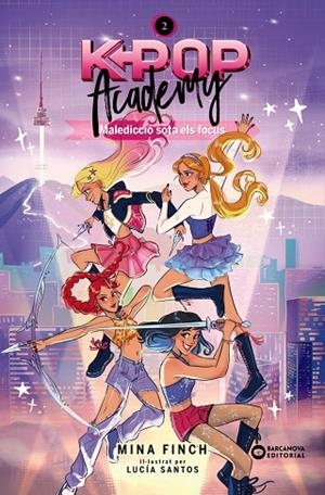 K-POP ACADEMY. MALEDICCIÓ SOTA ELS FOCUS | 9788448967611 | FINCH, MINA | Llibreria Online de Banyoles | Comprar llibres en català i castellà online