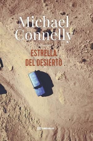 ESTRELLA DEL DESIERTO | 9791387739362 | CONNELLY, MICHAEL | Llibreria Online de Banyoles | Comprar llibres en català i castellà online