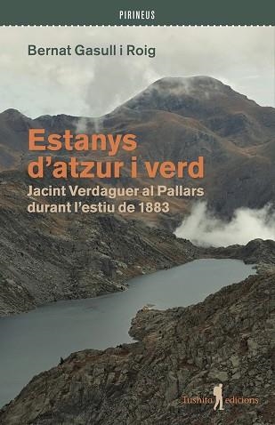 ESTANYS D'ATZUR I VERD | 9791399064094 | GASULL I ROIG, BERNAT | Llibreria Online de Banyoles | Comprar llibres en català i castellà online