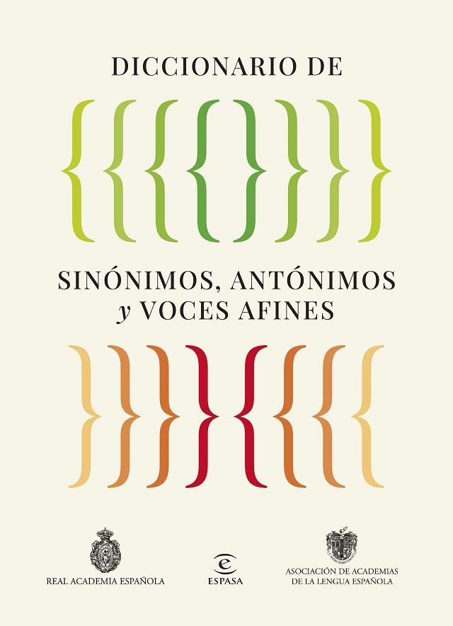 DICCIONARIO DE SINÓNIMOS, ANTÓNIMOS Y VOCES AFINES | 9788467079975 | REAL ACADEMIA ESPAÑOLA/ASOCIACIÓN DE ACADEMIAS DE LA LENGUA ESPAÑOLA | Llibreria Online de Banyoles | Comprar llibres en català i castellà online