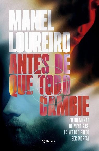 ANTES DE QUE TODO CAMBIE | 9788408319962 | LOUREIRO, MANEL | Llibreria Online de Banyoles | Comprar llibres en català i castellà online