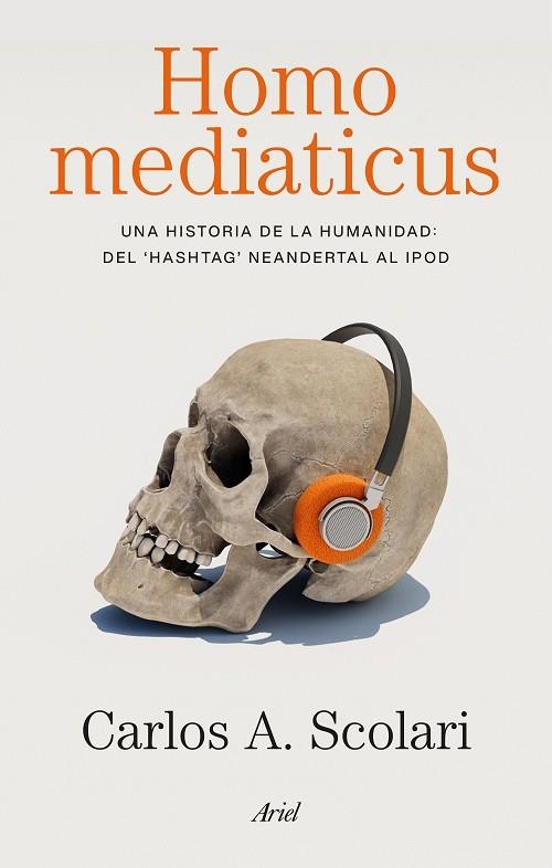 HOMO MEDIATICUS | 9788434440647 | SCOLARI, CARLOS ALBERTO | Llibreria Online de Banyoles | Comprar llibres en català i castellà online