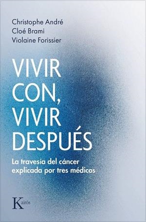 VIVIR CON, VIVIR DESPUÉS | 9788411214308 | ANDRÉ, CHRISTOPHE/BRAMI, CLOÉ/VIOLAINE, FORISSIER | Llibreria Online de Banyoles | Comprar llibres en català i castellà online