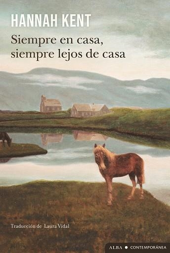 SIEMPRE EN CASA, SIEMPRE LEJOS DE CASA | 9788411782579 | KENT, HANNAH | Llibreria Online de Banyoles | Comprar llibres en català i castellà online