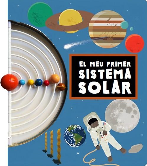 EL MEU PRIMER SISTEMA SOLAR | 9788412905861 | BONAVISTA, RUFITO | Llibreria Online de Banyoles | Comprar llibres en català i castellà online