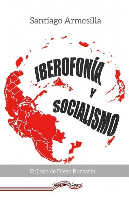 IBEROFONÍA Y SOCIALISMO | 9788418492280 | ARMESILLA CONDE, SANTIAGO | Llibreria Online de Banyoles | Comprar llibres en català i castellà online