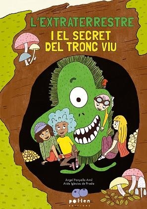 L’EXTRATERRESTRE I EL SECRET DEL TRONC VIU | 9788410255371 | PANYELLA ÀMIL, ÀNGEL | Llibreria L'Altell - Llibreria Online de Banyoles | Comprar llibres en català i castellà online - Llibreria de Girona