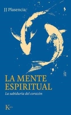 LA MENTE ESPIRITUAL | 9788411214230 | PLASENCIA NEGRÍN, JUAN JOSÉ | Llibreria Online de Banyoles | Comprar llibres en català i castellà online