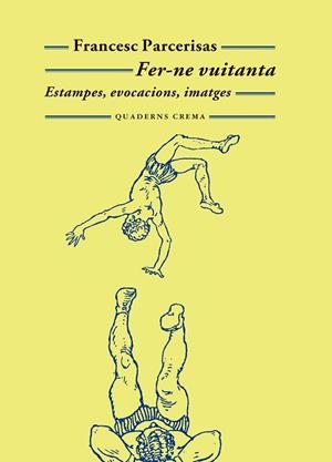 FER-NE VUITANTA | 9788477277194 | PARCERISAS, FRANCESC | Llibreria L'Altell - Llibreria Online de Banyoles | Comprar llibres en català i castellà online - Llibreria de Girona