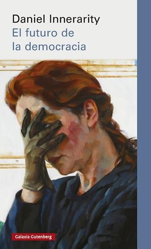 FUTURO DE LA DEMOCRACIA, EL | 9791388019494 | INNERARITY, DANIEL | Llibreria Online de Banyoles | Comprar llibres en català i castellà online