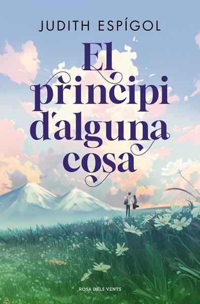 PRINCIPI D'ALGUNA COSA, EL | 9791387653637 | ESPÍGOL, JUDITH | Llibreria Online de Banyoles | Comprar llibres en català i castellà online