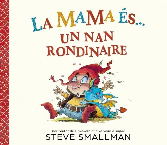 MAMA ÉS... UN NAN RONDINAIRE, LA | 9788448872779 | SMALLMAN, STEVE | Llibreria L'Altell - Llibreria Online de Banyoles | Comprar llibres en català i castellà online - Llibreria de Girona