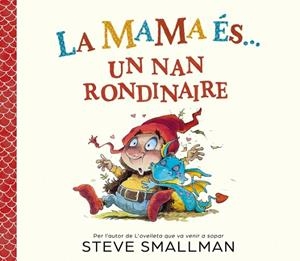 MAMA ÉS... UN NAN RONDINAIRE, LA | 9788448872779 | SMALLMAN, STEVE | Llibreria L'Altell - Llibreria Online de Banyoles | Comprar llibres en català i castellà online - Llibreria de Girona