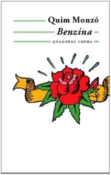 BENZINA | 9788477274346 | MONZÓ, QUIM | Llibreria Online de Banyoles | Comprar llibres en català i castellà online