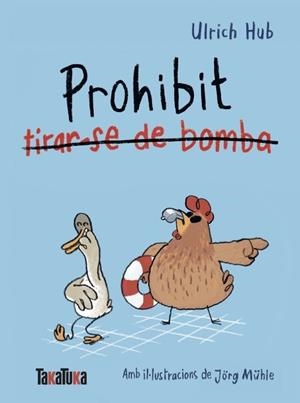 PROHIBIT TIRAR-SE DE BOMBA | 9791387718312 | HUB, ULRICH | Llibreria Online de Banyoles | Comprar llibres en català i castellà online