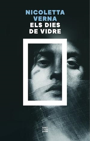 ELS DIES DE VIDRE | 9788419960535 | VERNA, NICOLETTA | Llibreria Online de Banyoles | Comprar llibres en català i castellà online