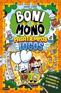 BONI VS. MONO. LOS PASATIEMPOS MÁS LOCOS | 9788408319092 | SMART, JAMIE | Llibreria Online de Banyoles | Comprar llibres en català i castellà online