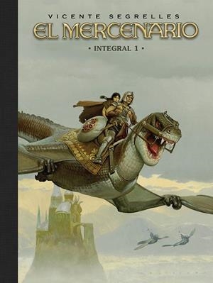 EL MERCENARIO. INTEGRAL 01 | 9788467982015 | VICENTE SEGRELLES | Llibreria Online de Banyoles | Comprar llibres en català i castellà online