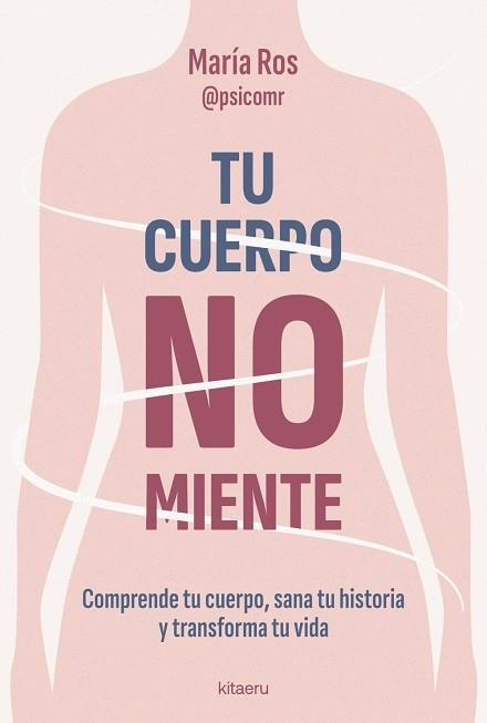 TU CUERPO NO MIENTE | 9788410428539 | ROS, MARÍA | Llibreria L'Altell - Llibreria Online de Banyoles | Comprar llibres en català i castellà online - Llibreria de Girona