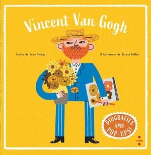 BIOGRAFIES D'ARTISTES EN POP-UP. VINCENT VAN GOGH | 9788466160025 | HODGE, SUSIE | Llibreria Online de Banyoles | Comprar llibres en català i castellà online