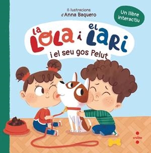 LA LOLA I EL LARI I EL SEU GOS PELUT | 9788466160261 | TELLECHEA, TERESA | Llibreria Online de Banyoles | Comprar llibres en català i castellà online