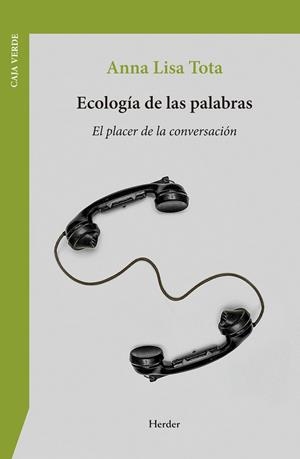 ECOLOGÍA DE LAS PALABRAS | 9788425453793 | TOTA, ANNA LISA | Llibreria Online de Banyoles | Comprar llibres en català i castellà online