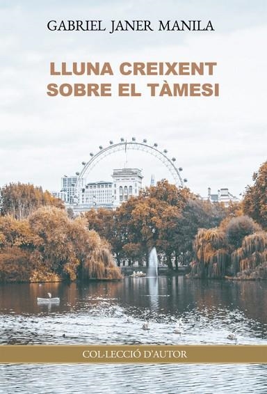 LLUNA CREIXENT SOBRE EL TÀMESI | 9791388074721 | JANER MANILA, GABRIEL | Llibreria Online de Banyoles | Comprar llibres en català i castellà online
