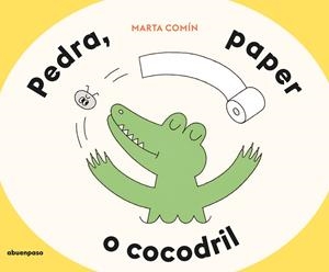PEDRA, PAPER O COCODRIL | 9788410016569 | COMÍN, MARTA | Llibreria Online de Banyoles | Comprar llibres en català i castellà online