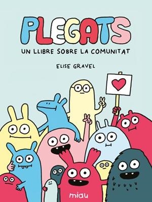 PLEGATS: UN LLIBRE SOBRE LA COMUNITAT | 9791388030161 | GRAVEL, ELISE | Llibreria Online de Banyoles | Comprar llibres en català i castellà online