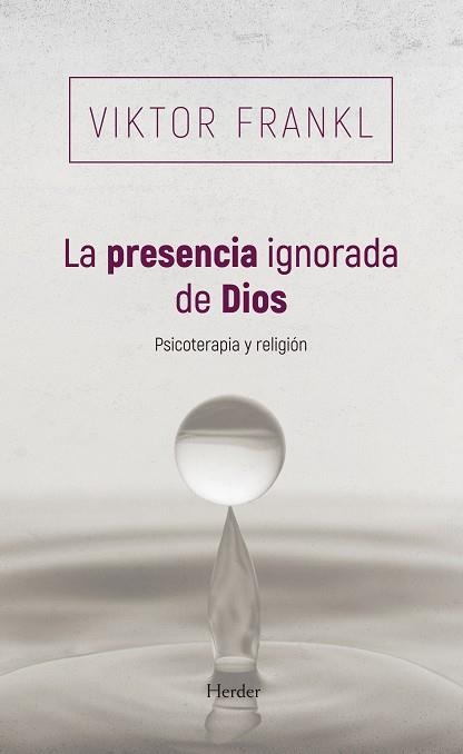 LA PRESENCIA IGNORADA DE DIOS | 9788425454745 | FRANKL, VIKTOR | Llibreria Online de Banyoles | Comprar llibres en català i castellà online