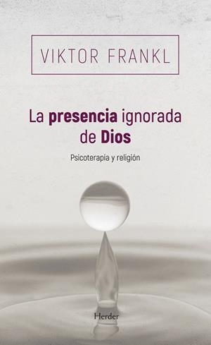 LA PRESENCIA IGNORADA DE DIOS | 9788425454745 | FRANKL, VIKTOR | Llibreria Online de Banyoles | Comprar llibres en català i castellà online