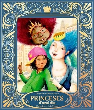 PRINCESES D’AVUI DIA | 9791388132032 | AMAVISCA, LUIS/BROWN, DOLORES | Llibreria Online de Banyoles | Comprar llibres en català i castellà online