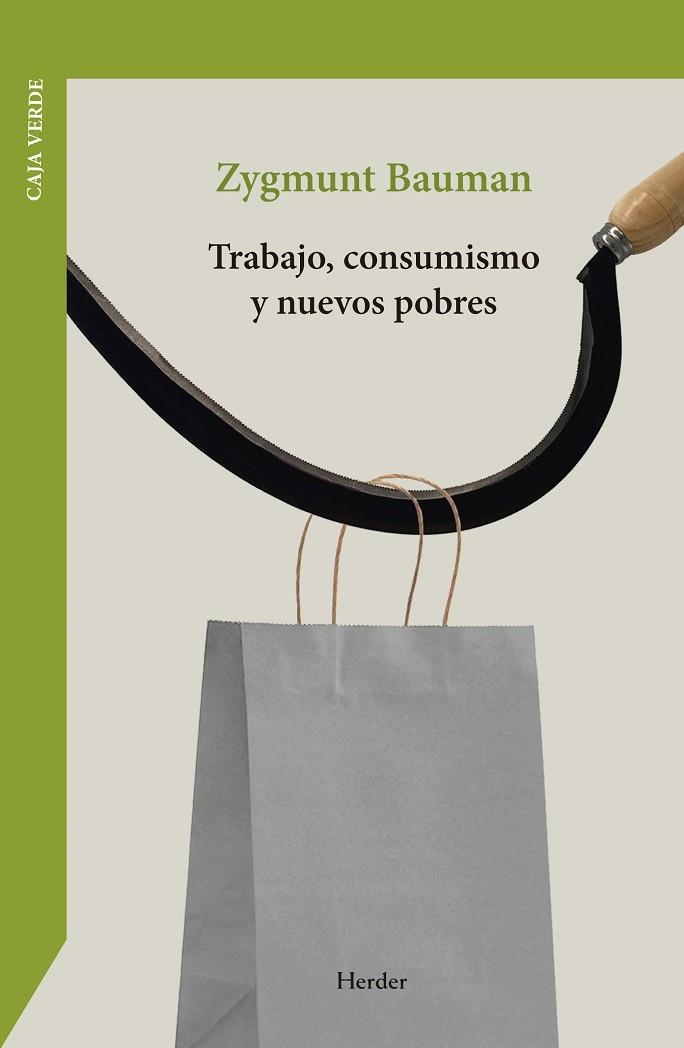 TRABAJO, CONSUMISMO Y NUEVOS POBRES | 9788425453502 | BAUMAN, ZYGMUNT | Llibreria Online de Banyoles | Comprar llibres en català i castellà online