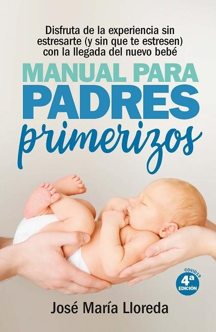 MANUAL PARA PADRES PRIMERIZOS | 9788417828783 | LLOREDA GARCÍA, JOSÉ MARÍA | Llibreria Online de Banyoles | Comprar llibres en català i castellà online