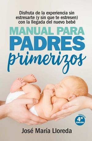 MANUAL PARA PADRES PRIMERIZOS | 9788417828783 | LLOREDA GARCÍA, JOSÉ MARÍA | Llibreria Online de Banyoles | Comprar llibres en català i castellà online