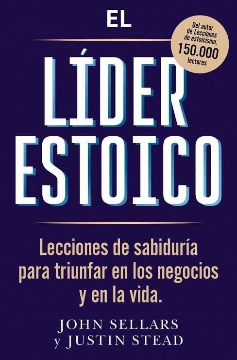 EL LÍDER ESTOICO | 9791387513238 | SELLARS, JOHN/STEAD, JUSTIN | Llibreria Online de Banyoles | Comprar llibres en català i castellà online