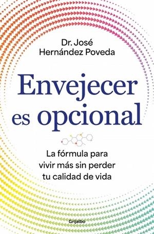 ENVEJECER ES OPCIONAL | 9788425372766 | HERNÁNDEZ POVEDA, DR. JOSÉ | Llibreria Online de Banyoles | Comprar llibres en català i castellà online