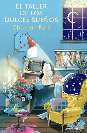 EL TALLER DE LOS DULCES SUEÑOS | 9788401039676 | PARK, CHO-EUN | Llibreria Online de Banyoles | Comprar llibres en català i castellà online