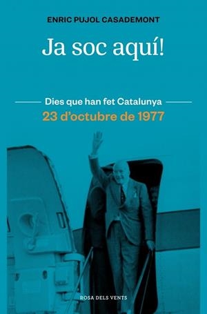 JA SOC AQUÍ! | 9788410256415 | PUJOL, ENRIC | Llibreria L'Altell - Llibreria Online de Banyoles | Comprar llibres en català i castellà online - Llibreria de Girona