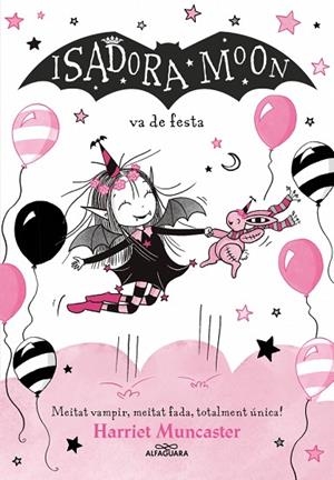 LA ISADORA MOON 15 - LA ISADORA MOON VA DE FESTA | 9791387741563 | MUNCASTER, HARRIET | Llibreria Online de Banyoles | Comprar llibres en català i castellà online