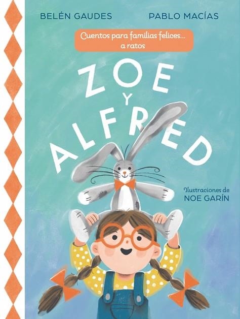 ZOE Y ALFRED | 9788448873431 | MACIAS, PABLO/GAUDES, BELÉN | Llibreria Online de Banyoles | Comprar llibres en català i castellà online