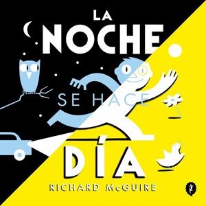 LA NOCHE SE HACE DÍA | 9788419981134 | MCGUIRE, RICHARD | Llibreria Online de Banyoles | Comprar llibres en català i castellà online