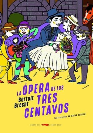 LA ÓPERA DE LOS TRES CENTAVOS | 9791399130072 | BRECHT, BERTOLT | Llibreria Online de Banyoles | Comprar llibres en català i castellà online