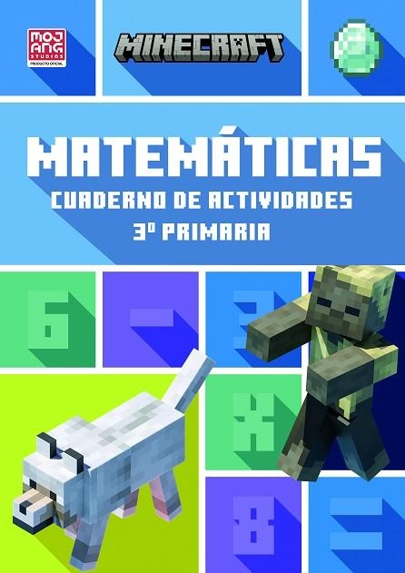 MINECRAFT OFICIAL: CUADERNO DE ACTIVIDADES, MATEMÁTICAS 3.º PRIMARIA | 9788410645547 | LIPSCOMBE & THOMPSON, DAN & BRAD/MOJANG AB | Llibreria Online de Banyoles | Comprar llibres en català i castellà online